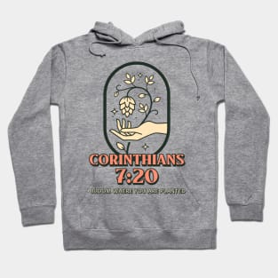 Christian Apparel - Bloom where you are planted - Corinthians 7:20 Hoodie